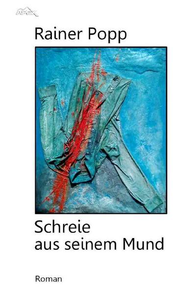 SCHREIE AUS SEINEM MUND