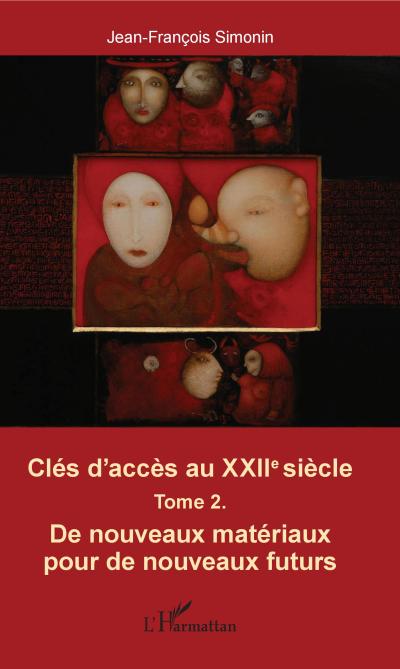 Clés d’accès au XXIIe siècle T.2