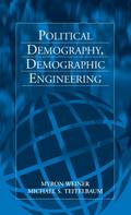 Political Demography, Demographic Engineering