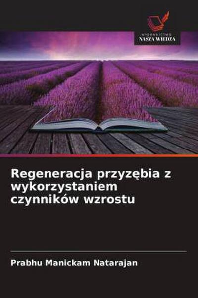 Regeneracja przyz¿bia z wykorzystaniem czynników wzrostu