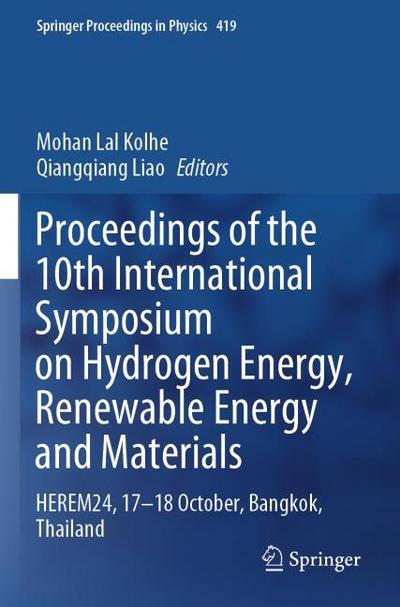 Proceedings of the 10th International Symposium on Hydrogen Energy, Renewable Energy and Materials
