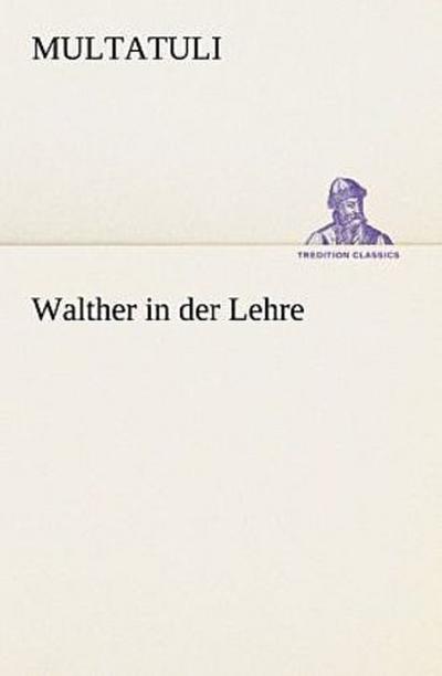 Walther in der Lehre