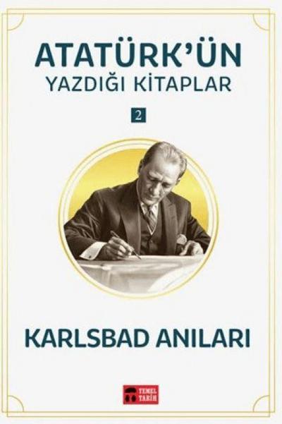 Karlsbad Anilari - Atatürkün Yazdigi Kitaplar 2