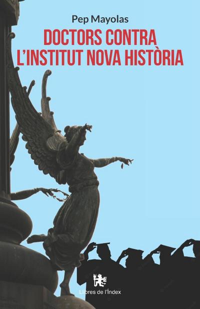 Doctors contra l’Institut Nova Història