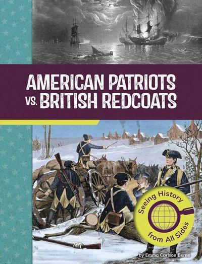American Patriots vs. British Redcoats
