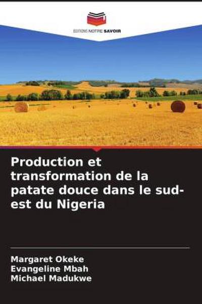 Production et transformation de la patate douce dans le sud-est du Nigeria
