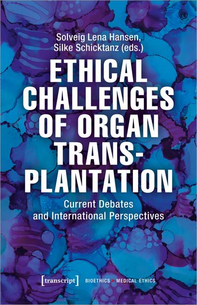 Ethical Challenges of Organ Transplantation