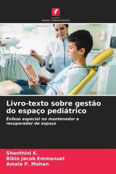 Livro-texto sobre gestão do espaço pediátrico