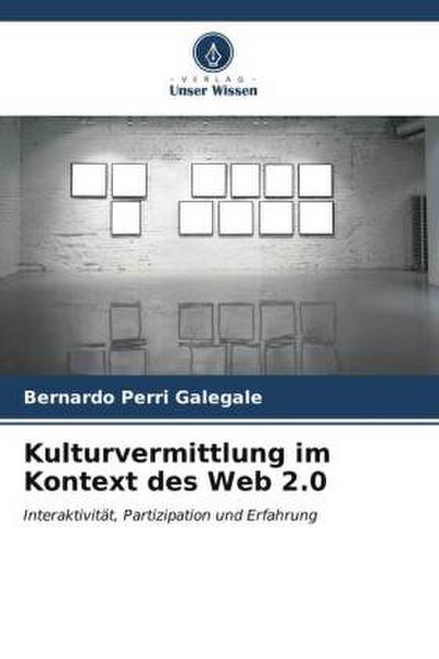 Kulturvermittlung im Kontext des Web 2.0