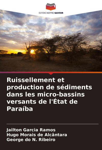 Ruissellement et production de sédiments dans les micro-bassins versants de l’État de Paraíba