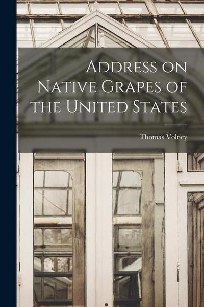 Address on Native Grapes of the United States