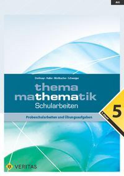 Thema Mathematik. Schularbeiten 5. Klasse