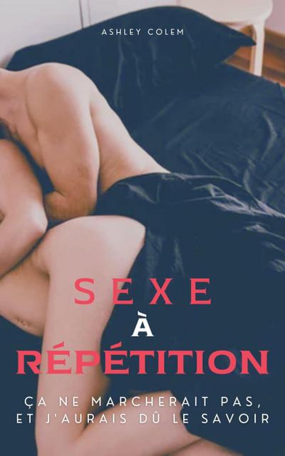 Sexe à Répétition