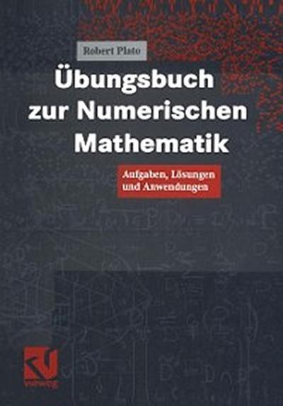 Übungsbuch zur Numerischen Mathematik