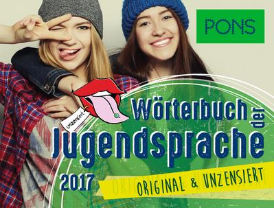PONS Wörterbuch der Jugendsprache 2017