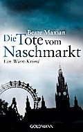 Die Tote vom Naschmarkt von Beate Maxian | Ebook