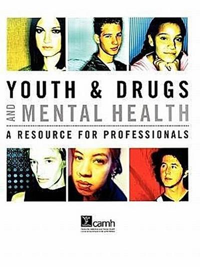 Youth & Drugs and Mental Health