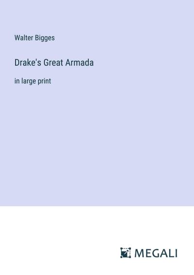 Drake’s Great Armada