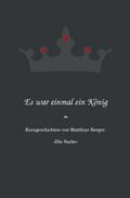 Es war einmal ein König: Die Suche