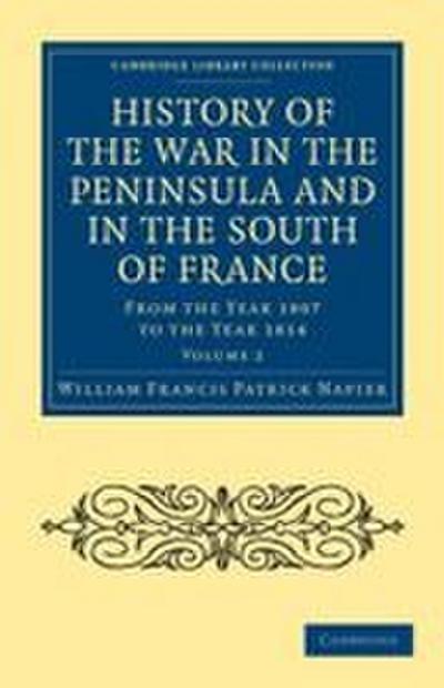 History of the War in the Peninsula and in the South of France - Volume 2