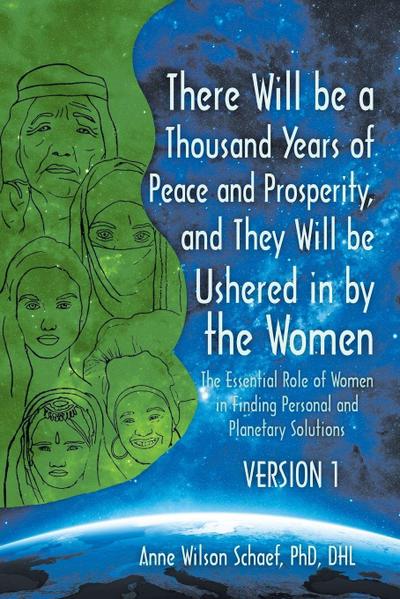 There Will be a Thousand Years of Peace and Prosperity, and They Will be Ushered in by the Women - Version 1 & Version 2