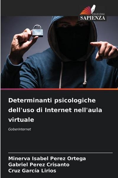 Determinanti psicologiche dell’uso di Internet nell’aula virtuale