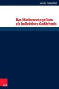 Das Markusevangelium als kollektives Gedächtnis