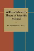 William Whewell’s Theory of Scientific Method