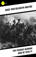 The Franco-German War of 1870-71