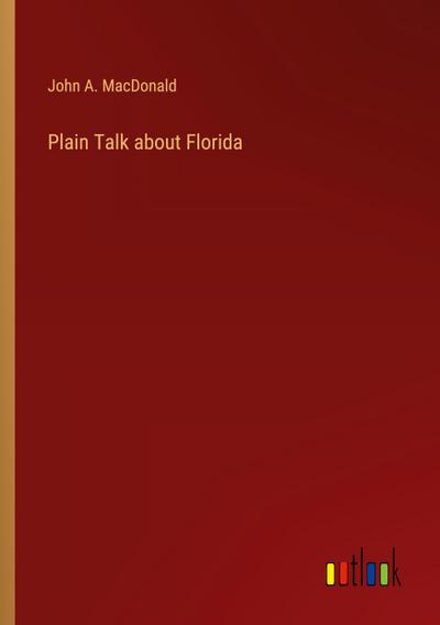 Plain Talk about Florida
