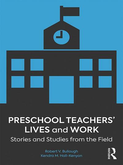 Preschool Teachers’ Lives and Work