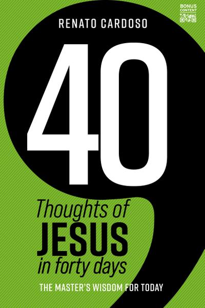 40 Thoughts of Jesus in forty days