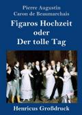 Figaros Hochzeit oder Der tolle Tag (Großdruck)
