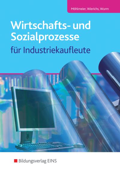 Wirtschafts- und Sozialprozesse für Industriekaufleute: Schülerband