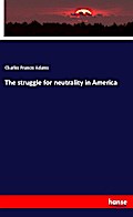 The struggle for neutrality in America