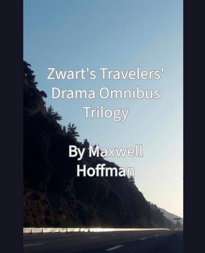 Zwart’s Travelers’ Drama Omnibus Trilogy