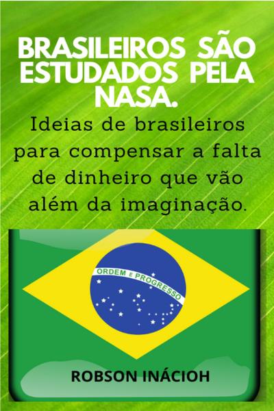 BRASILEIROS SÃO ESTUDADOS PELA NASA