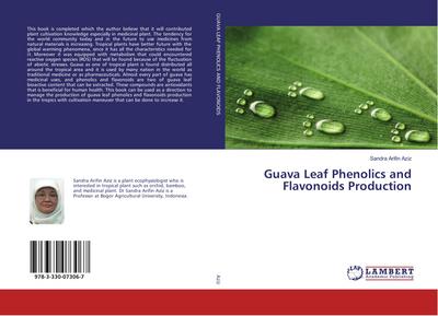 Guava Leaf Phenolics and Flavonoids Production
