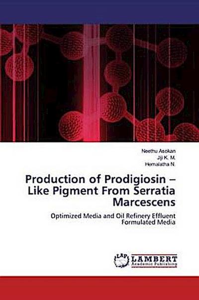 Production of Prodigiosin - Like Pigment From Serratia Marcescens