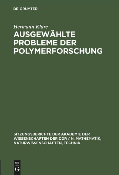 Ausgewählte Probleme der Polymerforschung