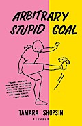 Arbitrary Stupid Goal