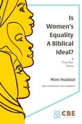 Is Women’s Equality a Biblical Ideal?