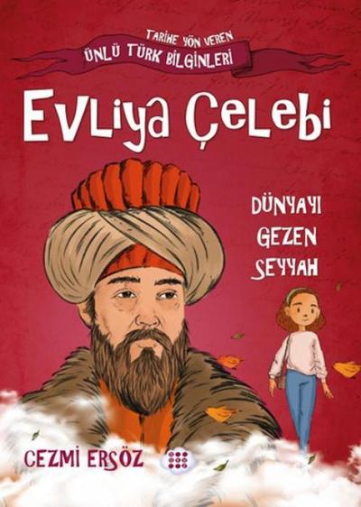 Evliya Celebi-Dünyayi Gezen Seyyah
