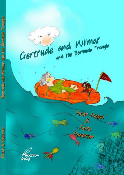 Pitsch, P: Gertrude and Wilmar an the Bermuda Triangle