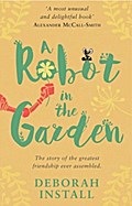A Robot In the Garden