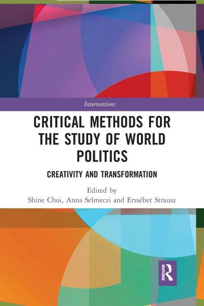 Critical Methods for the Study of World Politics