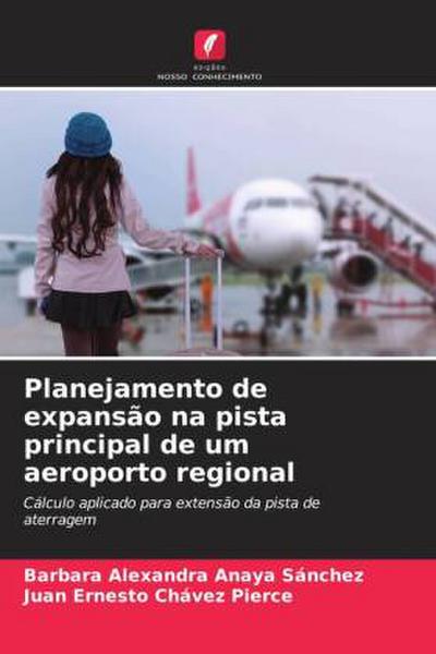 Planejamento de expansão na pista principal de um aeroporto regional