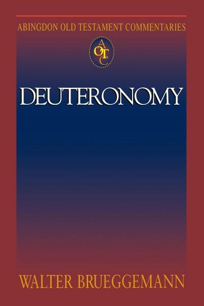 Abingdon Old Testament Commentary - Deuteronomy