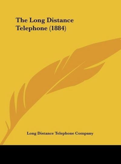 The Long Distance Telephone (1884) - Long Distance Telephone Company