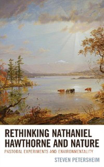 Rethinking Nathaniel Hawthorne and Nature